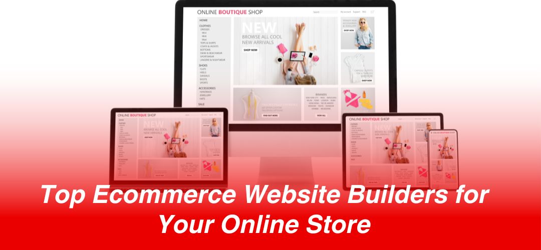 Ecommerce Website Builders